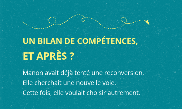 Visuel de la série « Un bilan de compétences, et après ? » consacré à une reconversion professionnelle après un premier changement de métier.